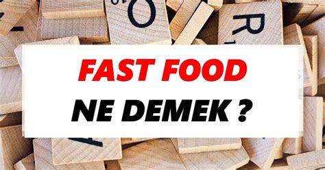 fast food türkçe anlamı